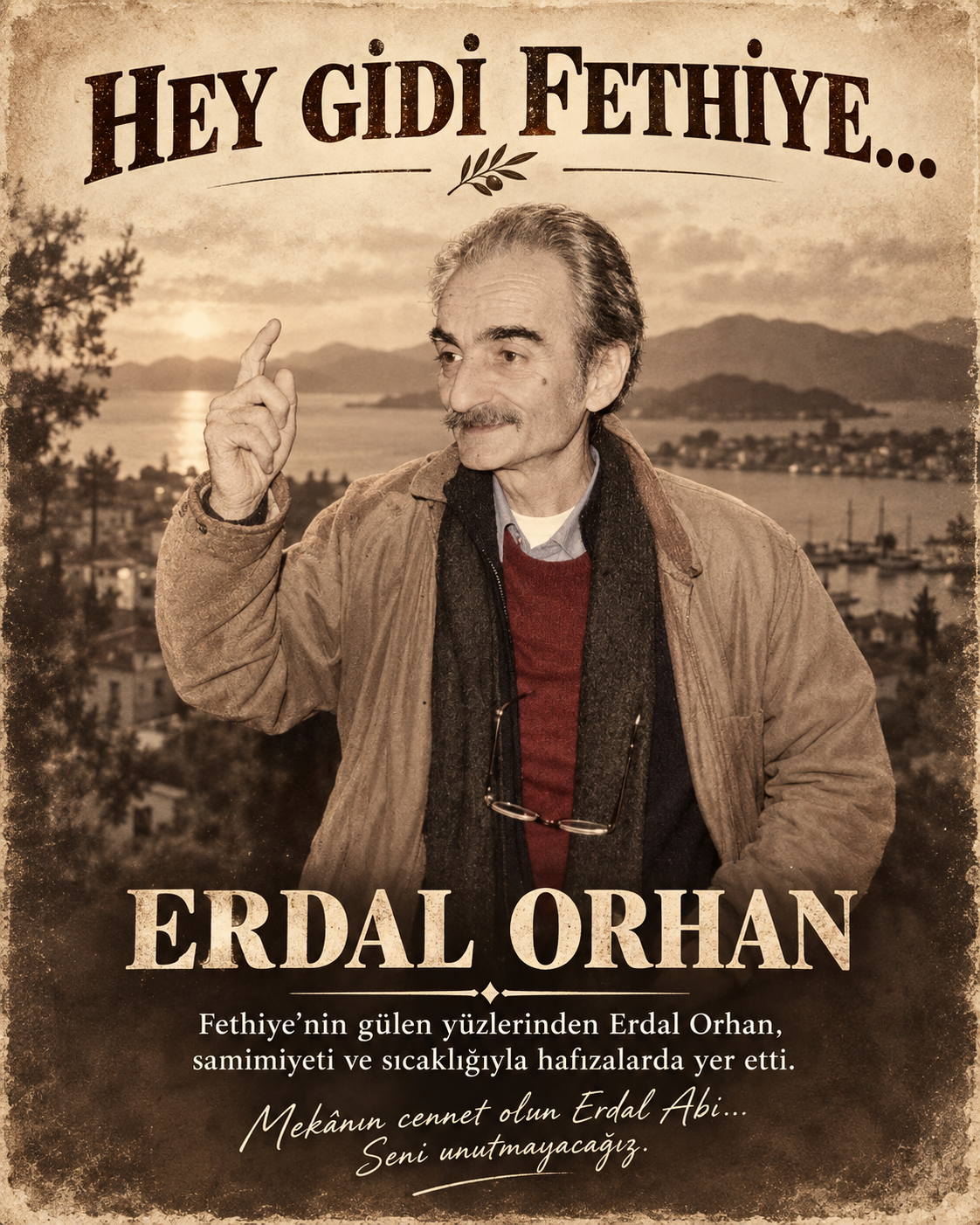 Fethiye’nin unutulmayan gazetecilerinden Erdal Orhan
