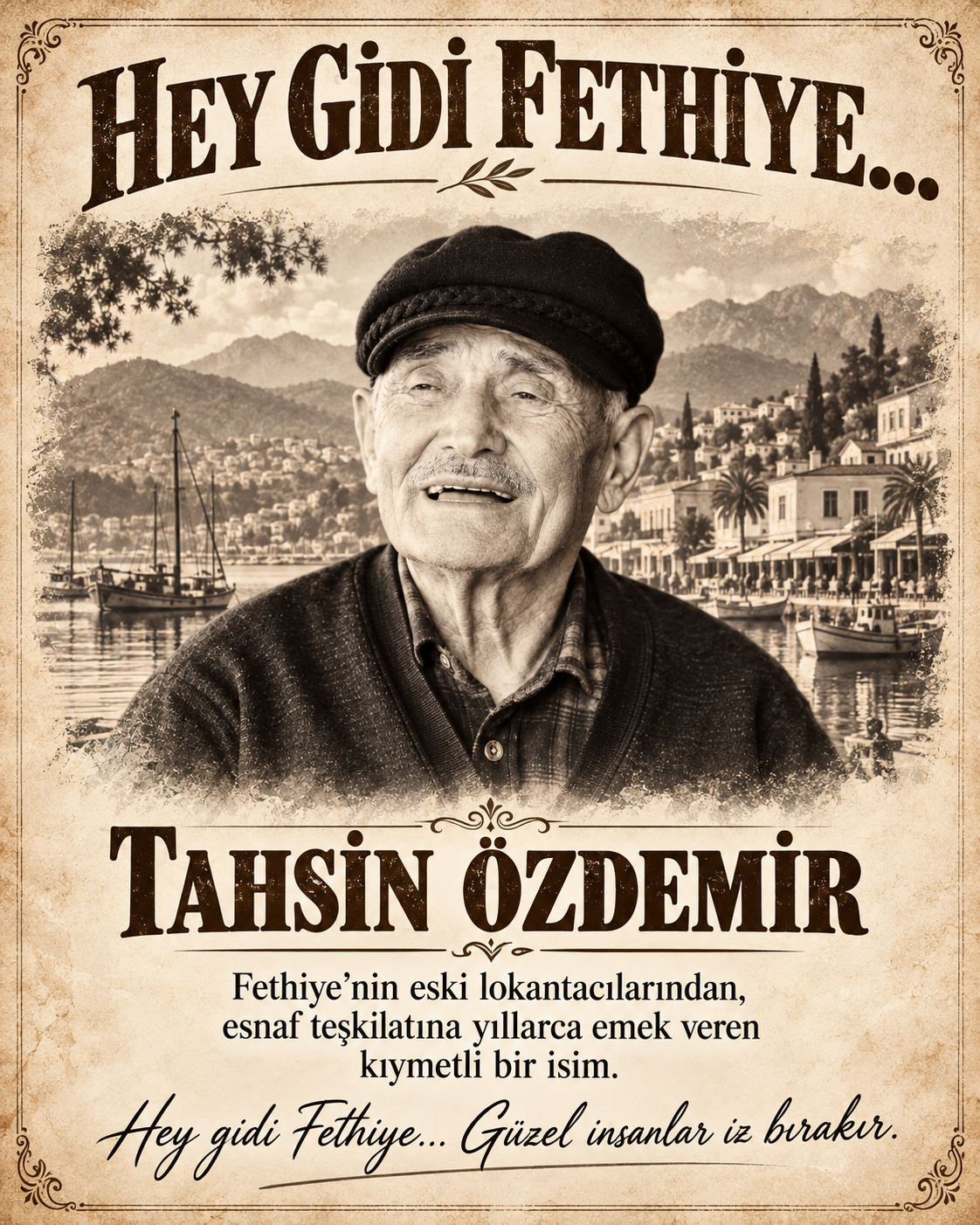 Tahsin Özdemir için hazırlanmış HeygidiFethiye afişi
